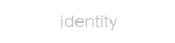 identity